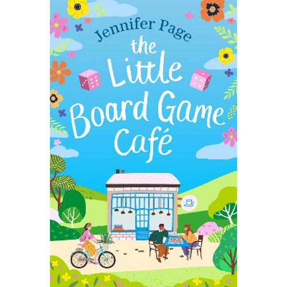 The Little Board Game Cafe: A feel-good, small-town romance perfect for fans of Jessica Redland (Paperback) - Jennifer Page